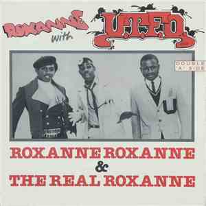 Roxanne With UTFO - Roxanne Roxanne & The Real Roxanne download mp3