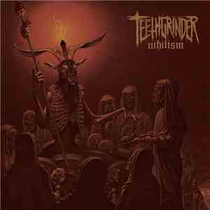 Teethgrinder - Nihilism download mp3
