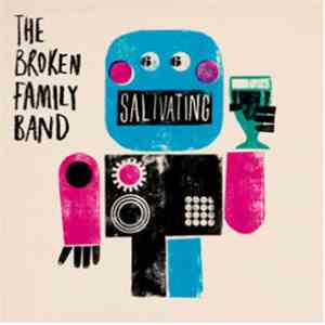 The Broken Family Band - Salivating mp3 download