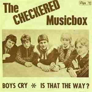 The Checkered Musicbox - Boys Cry / Is That The Way? download mp3