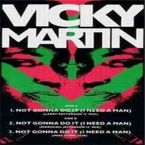 Vicky Martin - Not Gonna Do It (I Need A Man) download mp3