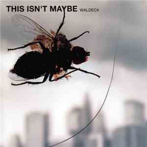 Waldeck - This Isn't Maybe download mp3