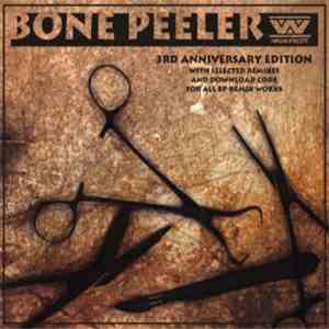 :wumpscut: - Bone Peeler (3rd Anniversary Edition) download mp3