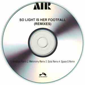 AIR - So Light Is Her Footfall (Remixes) download mp3