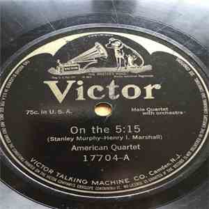 American Quartet - On The 5:15 / They All Had A Finger In The Pie download mp3