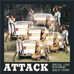 Attack  Featuring Sisley Ferré - Special Love download mp3