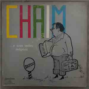 Chaim - Chaim E Suas Teclas Mágicas mp3 download