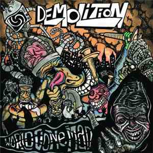 Demolition  - World Gone Mad mp3 download
