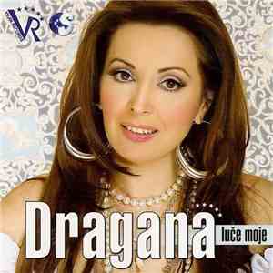 Dragana - Luče Moje download mp3