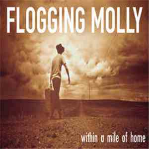 Flogging Molly - Within A Mile Of Home download mp3