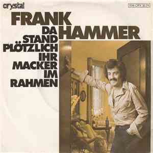 Frank Hammer - Da Stand Plötzlich Ihr Macker Im Rahmen download mp3