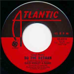 Gate Wesley & Band - (Zap! Pow!) Do The Batman download mp3