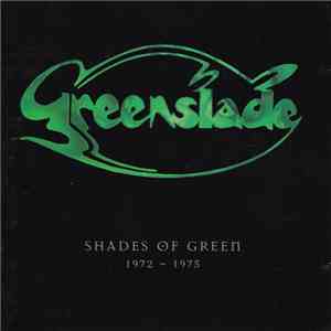 Greenslade - Shades Of Green 1972-1975 download mp3