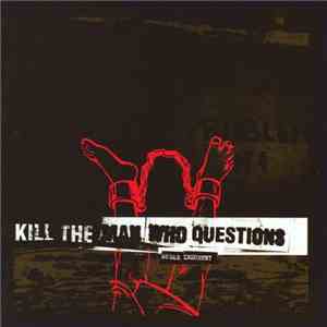 Kill The Man Who Questions - Sugar Industry mp3 download