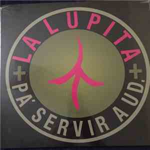 La Lupita - Pa' Servir A Ud. download mp3