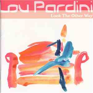 Lou Pardini - Look The Other Way download mp3
