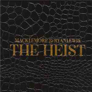 Macklemore & Ryan Lewis - The Heist download mp3