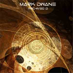 Mark Dwane - Archives 2 download mp3