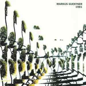 Markus Guentner - 1981 download mp3