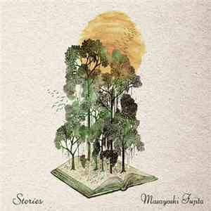 Masayoshi Fujita - Stories download mp3