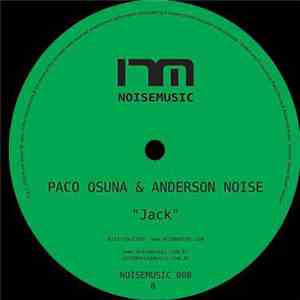 Paco Osuna & Anderson Noise - Noiser / Jack download mp3