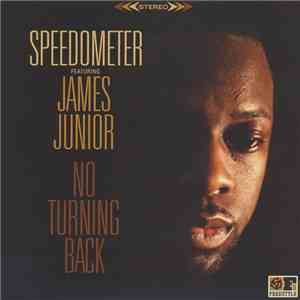 Speedometer  Featuring James Junior - No Turning Back download mp3