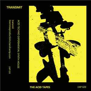 Transmit - The Acid Tapes download mp3