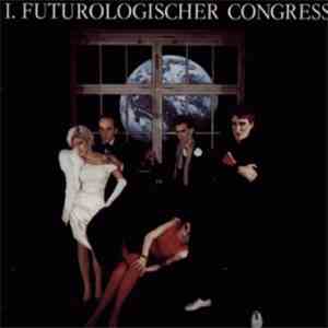 1. Futurologischer Congress - Schützt Die Verliebten download mp3