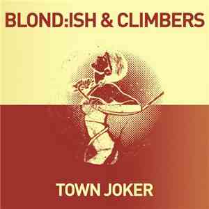 Blond:ish & Climbers - Town Joker download mp3