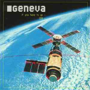 Geneva  - If You Have To Go download mp3