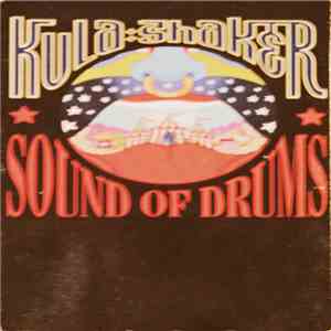 Kula Shaker - Sound Of Drums download mp3