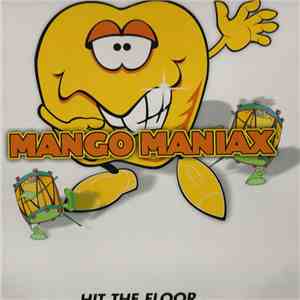 Mango Maniax - Hit The Floor download mp3
