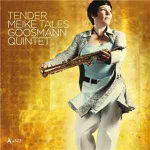 Meike Goosmann Quintet - Tender Tales mp3 download