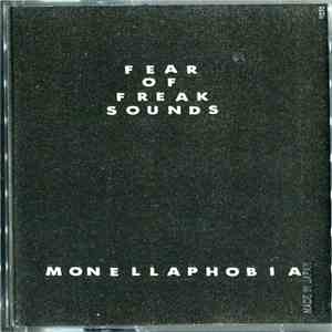 Monellaphobia - Fear Of Freaks Sounds download mp3