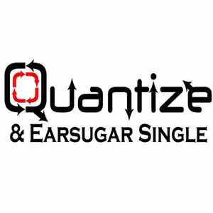 Quantize  & Earsugar - Quantize & Earsugar Single download mp3