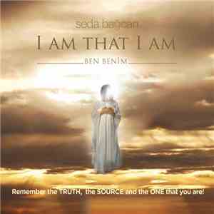 Seda Bagcan - I Am That I Am mp3 download