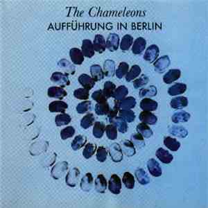 The Chameleons - Aufführung In Berlin download mp3
