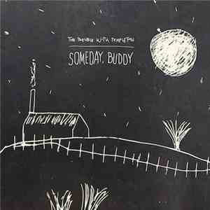 The Trouble With Templeton - Someday, Buddy download mp3
