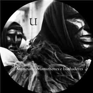 U  - Mamoiada, Mamuthones e Issohadores download mp3
