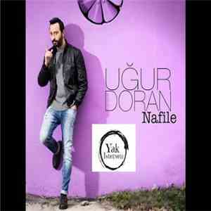Uğur Doran - Nafile download mp3