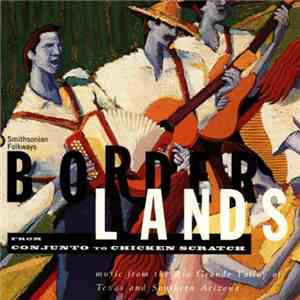 Various - Borderlands - From Conjunto To Chicken Scratch download mp3