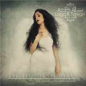 Azam Ali & Loga Ramin Torkian - Lamentation Of Swans: A Journey Towards Silence download mp3