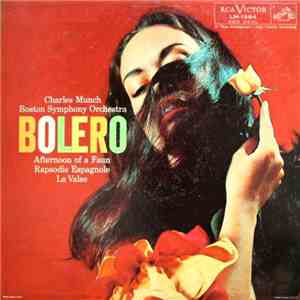 Debussy / Ravel - Charles Munch, Boston Symphony Orchestra - Bolero / Afternoon Of A Faun / Rapsodie Espagnole / La Valse download mp3
