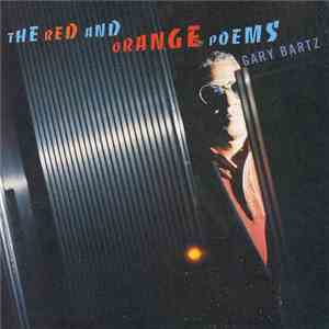 Gary Bartz - The Red And Orange Poems download mp3