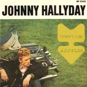 Johnny Hallyday - Johnny Hallyday Trifft Die Rattles download mp3