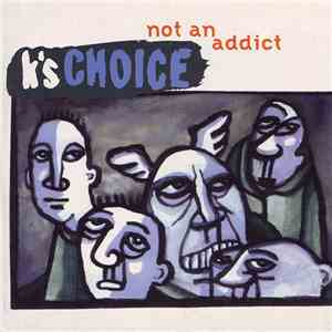 K's Choice - Not An Addict download mp3
