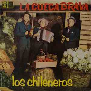 Los Chileneros - La Cueca Brava download mp3
