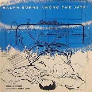 Ralph Burns Among The JATPs - Ralph Burns Among The JATPs download mp3