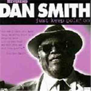 Reverend Dan Smith - Just Keep Goin On' download mp3