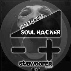 Soul Hacker - Machine Tech download mp3